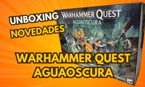 Unboxing Warhammer Quest: Aguaoscura